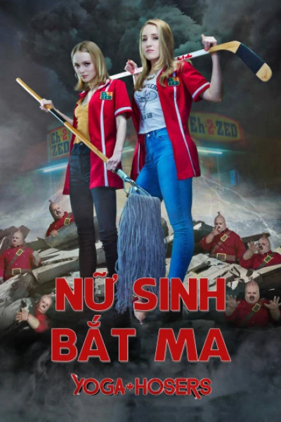 Nữ Sinh Bắt Ma - Yoga Hosers (2016)