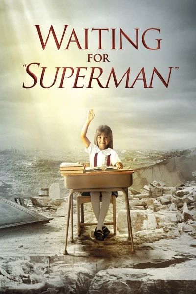 Trông Chờ Những Siêu Anh Hùng - Waiting for "Superman" (2010)